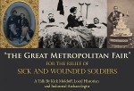 Hybrid Lecture: The Great Metropolitan Fair for the Relief of Sick and Wounded Soldiers at Putnam History Museum